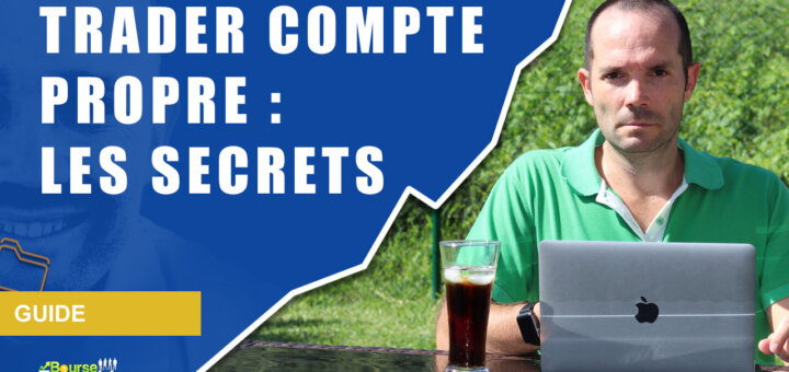 Trader en compte propre : les secrets pour réussir